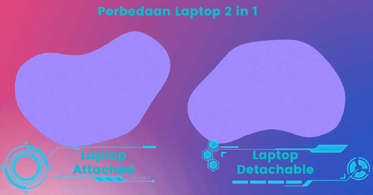 perbedaaan laptop 2 in 1